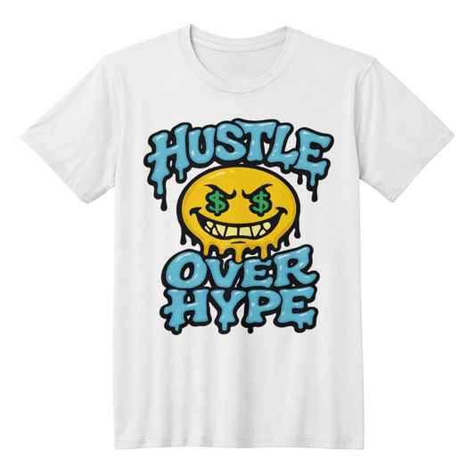 Hustle Over Hype
